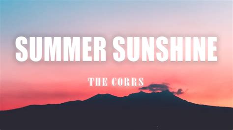 The Corrs Summer Sunshine Lyric Vietsub YouTube