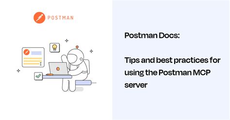 Tips and best practices for using the Postman MCP server | Postman Docs
