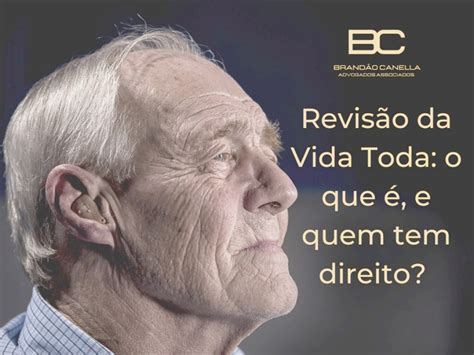 Revisão Da Vida Toda O Que é E Quem Tem Direito