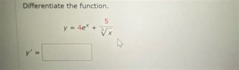 Solved Differentiate The Functiony4ex5x3y