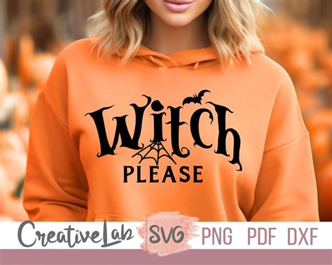 Witch Please Svg Png Dxf Files Witch Shirt Svg Witchy Vibes Etsy