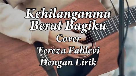 Kehilanganmu Berat Bagiku Kangen Band Kehilanganmu Berat Bagiku