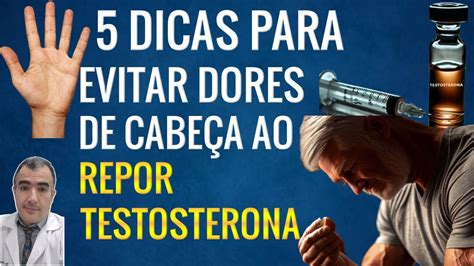 5 dicas para evitar dores de cabeça ao repor TESTOSTERONA YouTube