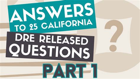 Answers To Dre Released Questions Part California Real Estate