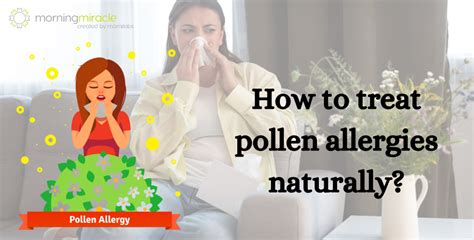 How To Treat Pollen Allergies Naturally