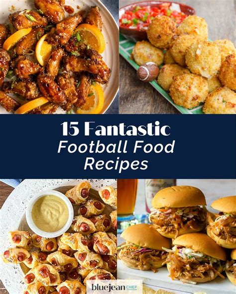 15 Fantastic Football Foods Blue Jean Chef Meredith Laurence In