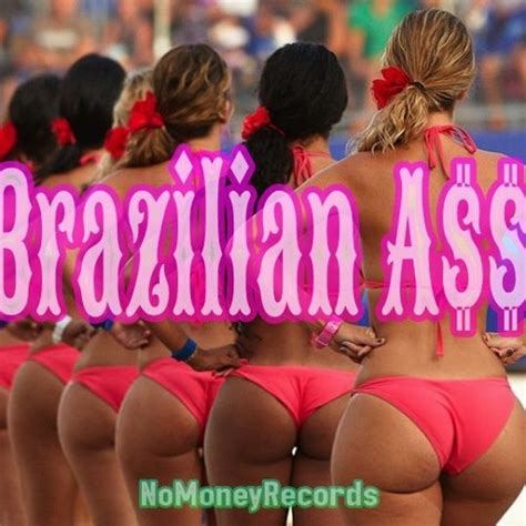 Stream Brazilian Ass By Ego Man Listen Online For Free On SoundCloud