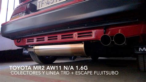 Mr2 Aw11 Fujitsubo Exhaust Trd Headers Youtube