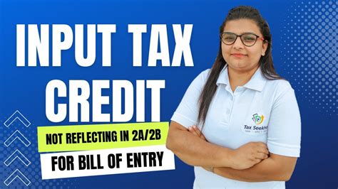 Gst Input Tax Credit Not Reflecting Gstr A Gstr B Bill Of Entry