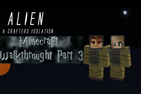 Το τραγικό τέλος Minecraft horror map Alien A Crafters Isolation the