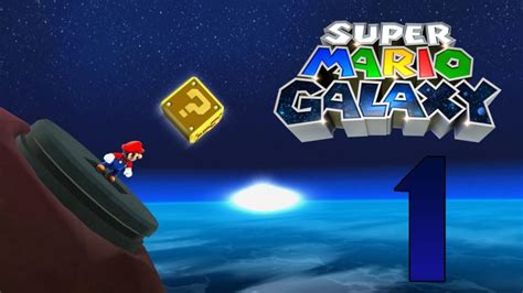 Lets Play Super Mario Galaxy Part 1 Marios Galalactic Adventure