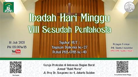 Ibadah Minggu Viii Sesudah Pentakosta Syukur Hut Ke 27 Yadia Gpib Dan