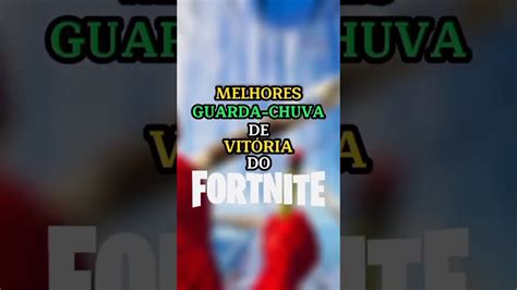 Melhores Guarda Chuva De Vit Ria Do Fortnite Fortnite Fortniteshorts