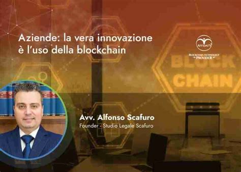 Aziende La Vera Innovazione Luso Della Blockchain Affidaty Blog