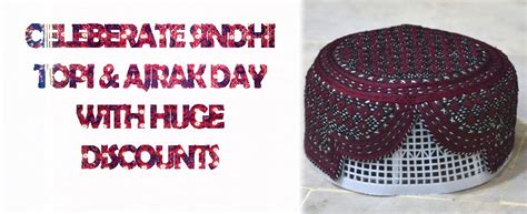 Sindhi Topi and Ajrak Day - Online Shopping in Pakistan