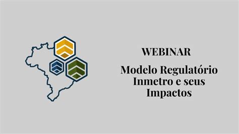 Webinar Modelo Regulat Rio Inmetro E Seus Impactos Youtube