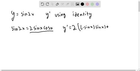 SOLVED Use The Trigonometric Identity Sin2 X 2 Sinx Cosx Along With The