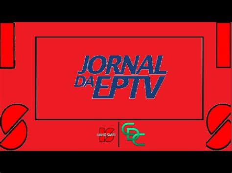 Cronologia Das Vinhetas Do Jornal Da Eptv Youtube