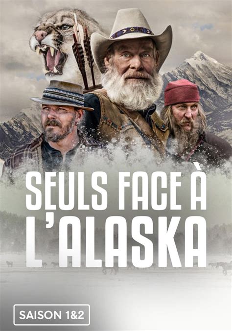 Saison 1 Seuls face à l Alaska streaming où regarder les épisodes