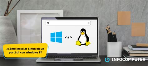 Cómo instalar Linux en un PC con Windows