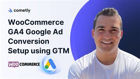 Setup Google Ads Conversion Tracking For Woocommerce Using Gtm Dynamic