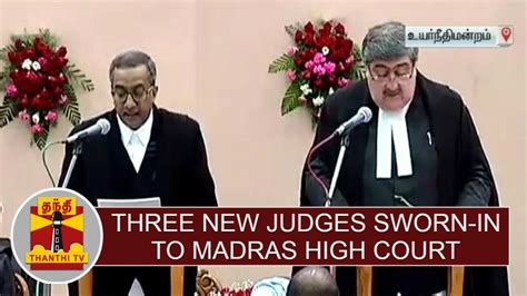 Three New Judges Sworn In To Madras High Court Thanthi Tv Youtube