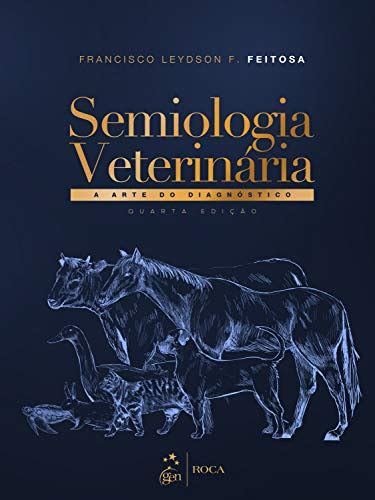 Tudo Sobre Livro Semiologia Veterin Ria A Arte Do Diagn Stico