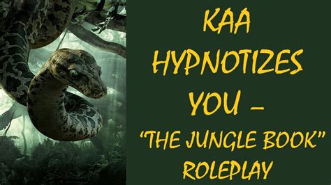 ASMR V Kaa Hypnotizes You The Jungle Book Roleplay REQUESTED