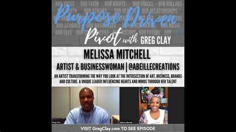 Purpose Driven Pivot With Greg Clay Feat Melissa Mitchell Youtube