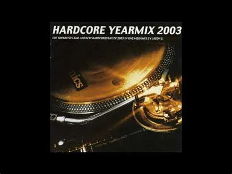 Hardcore Yearmix Mixed By Jason S Cd Full Album Hq Youtube