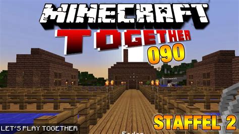 MINECRAFT TOGETHER 090 Religiöse Hinrichtung STAFFEL 2 LET S PLAY