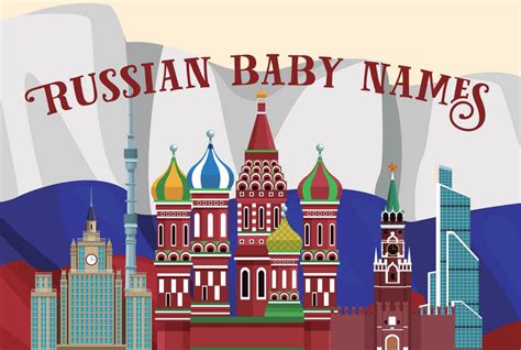 Most popular Russian baby names for boys & girls - Name meaning, origin, variations and more