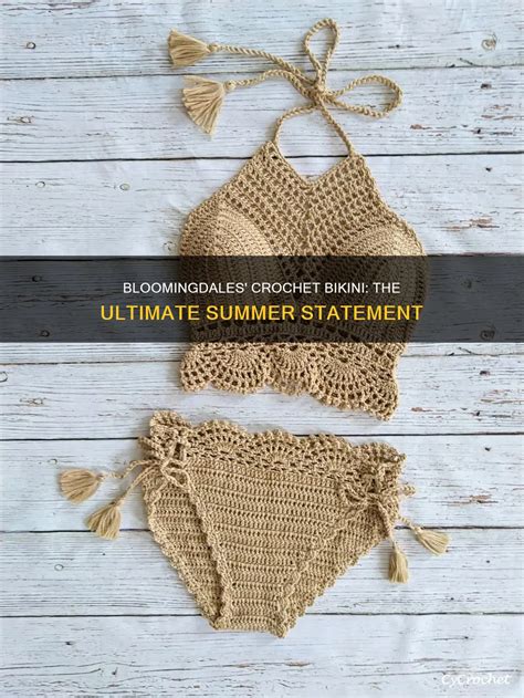 Bloomingdales Crochet Bikini The Ultimate Summer Statement CyCrochet