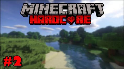 Minecraft Hardcore S1 2 YouTube