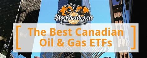 6 Canadian Oil ETFs You Have to Look at for April 2022 - Stocktrades