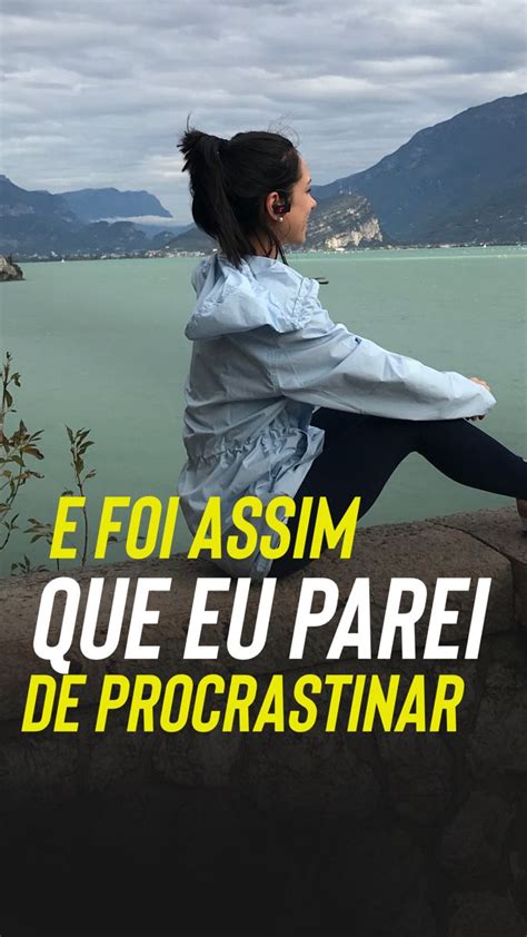 Youtube Parar De Procrastinar Procrastinar Youtube