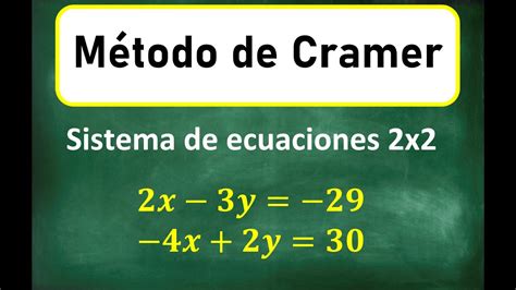 M Todo De Cramer Para Un Sistema De Ecuaciones X M Todo De