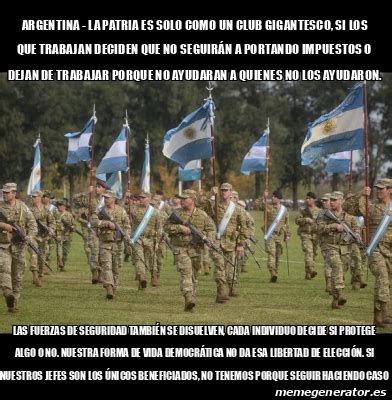 Meme Personalizado Argentina La Patria Es Solo Como Un Club