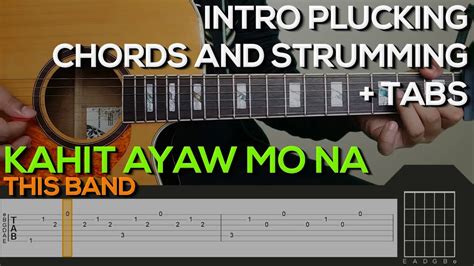 This Band - Kahit Ayaw Mo Na Guitar Tutorial [INTRO, CHORDS AND ...