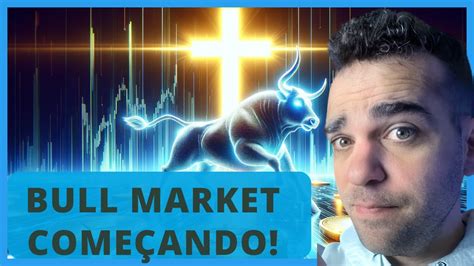 Bull Market ComeÇou Youtube