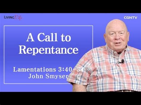 A Call To Repentance Lamentations 3 40 54 Living Life 06 12 2023