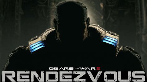 Gears Of War 2 Rendezvous Trailer 2020 Flashback Youtube