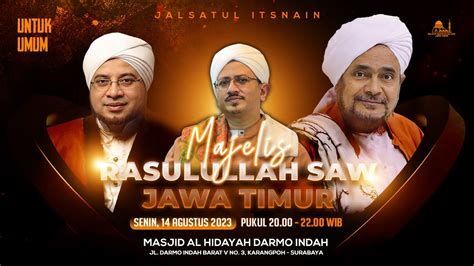 SIARAN LANGSUNG JALSATUL ITSNAIN MAJELIS RASULULLAH SAW JAWA TIMUR