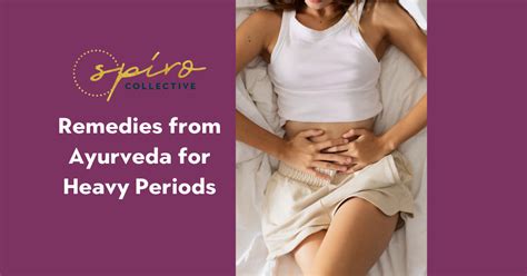 Ayurveda For Heavy Periods