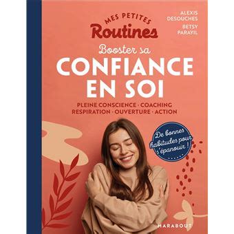 Mes petites routines Booster sa confiance en soi broché Betsy