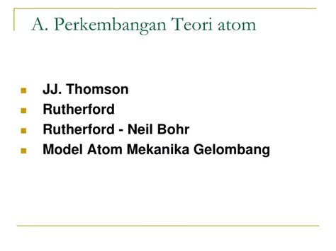 Ppt A Perkembangan Teori Atom Powerpoint Presentation Free Download