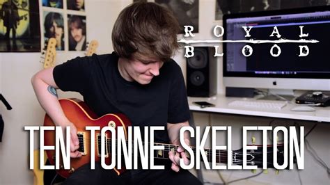 Ten Tonne Skeleton Royal Blood Cover YouTube