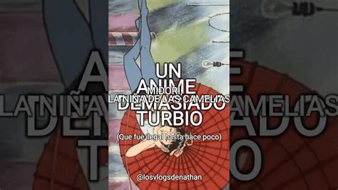 Este Anime Es Como Que Demasiado Turbio Midori La Ni A De Las