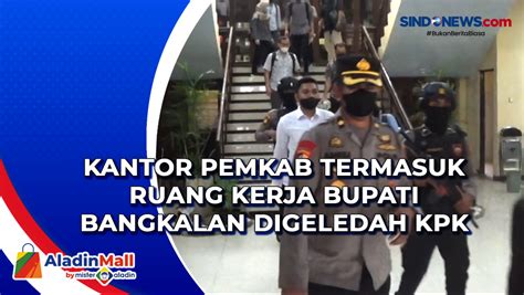 Video Kantor Pemkab Termasuk Ruang Kerja Bupati Bangkalan Digeledah Kpk