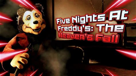 Five Nights At Freddys The Heavens Fall Youtube